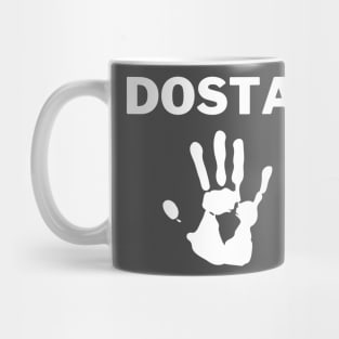 DOSTA! Mug